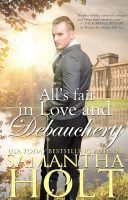 Cover of All's Fair in Love and Debauchery by Samantha Holt